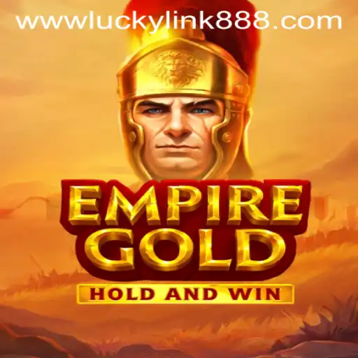 EmpireGold: A New Horizon in Game Exploration with luckylink888
