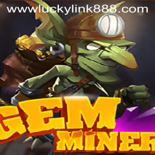 GemMiner: Embarking on a Journey Through Luckylink888
