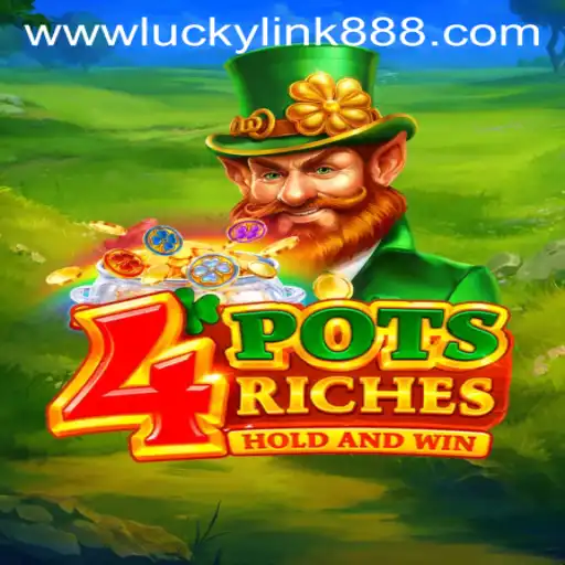 Exploring the Thrilling World of 4potsriches and How luckylink888 Transforms the Experience