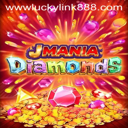 Exploring the Thrills of JManiaDiamonds with luckylink888