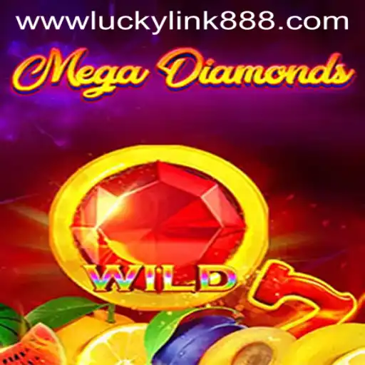 MegaDiamond: The Thrilling Casino Adventure with luckylink888