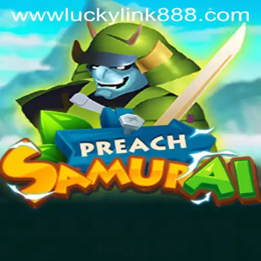 Discover the Thrilling World of PreachSamurai: A Fusion of Strategy and Adventure