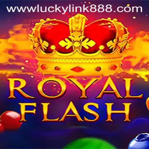 Dive Into the World of RoyalFlash: Unleash Your Luck with luckylink888