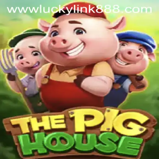 ThePigHouse: An Exciting Adventure with Luckylink888